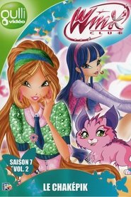 Winx Club saison 7 vol 2 – Le chaképik