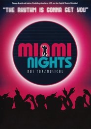 Miami Nights - Das Tanzmusical (2003)