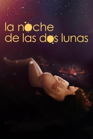 La noche de las dos lunas (2019)