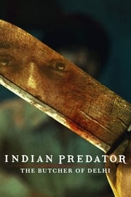 Nonton Indian Predator: The Butcher of Delhi (2022) Sub Indo