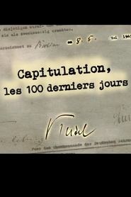 Capitulation, les 100 derniers jours