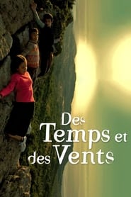 Des temps et des vents (2006)