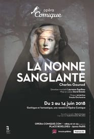 Gounod - La Nonne sanglante à l'Opéra Comique streaming