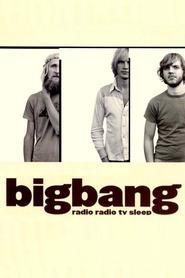 Poster Bigbang: Radio Radio TV Sleep