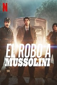 El robo a Mussolini (2022) HD 1080p Latino