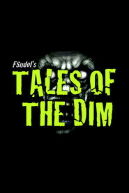 Tales of the Dim