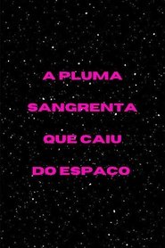 The Bloody Plumage from Another World (2025)