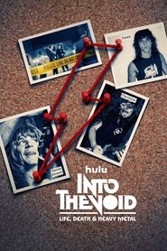 Into the Void: Life, Death and Heavy Metal Into the Void: Life, Death and Heavy Metal