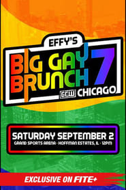 GCW Effy's Big Gay Brunch 7
