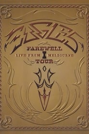 Eagles: The Farewell 1 Tour - Live from Melbourne постер
