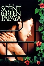 Image The Scent of Green Papaya – Mirosul de papaya verde (1993)