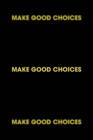Make Good Choices (2024)