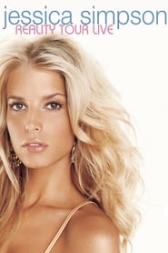 Full Cast of Jessica Simpson: Reality Tour Live