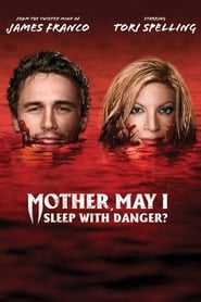 مشاهدة فيلم Mother, May I Sleep with Danger? 2016 مترجم