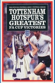 Poster Tottenham Hotspur's Greatest FA Cup Victories 1992