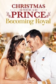 Christmas with a Prince: Becoming Royal постер