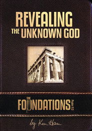 Poster Ken Ham&rsquo;s Foundations - Revealing the Unknown God 2011