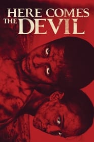 Film Here comes the devil streaming