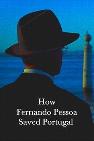 Poster How Fernando Pessoa Saved Portugal 2018