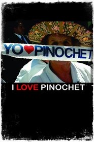 Poster I Love Pinochet 2001