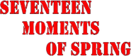 Seventeen Moments of Spring Logo