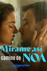 Mírame así, el camino de Noa