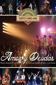 Puerto Candelaria - Amor y Deudas 映画 ストリーミング - 映画 ダウンロード