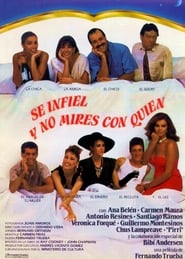 Sé infiel y no mires con quién (1985)