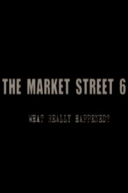 The Market Street 6 (2011)