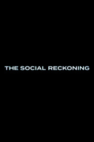 The Social Reckoning