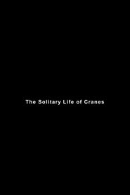 Poster The Solitary Life of Cranes 2008