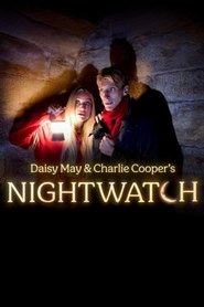 Daisy May and Charlie Cooper's NightWatch (2025) Daisy May and Charlie Cooper's NightWatch (2025)