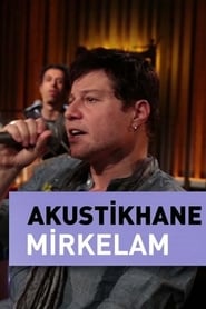 Poster Mirkelam Live On Akustikhane 2017