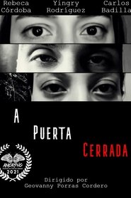 A Puerta Cerrada) A Puerta Cerrada (2021)