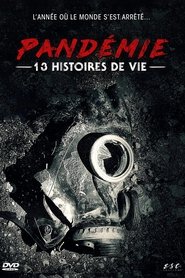 Pandémie : 13 histoires de vie film streaming