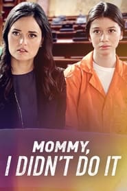 Mommy I Didn’t Do It (2017)