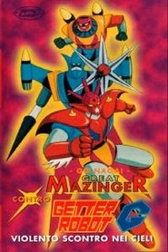 Il Grande Mazinga contro Getta Robot G - Violento scontro nei cieli) Il Grande Mazinga contro Getta Robot G - Violento scontro nei cieli (1975)