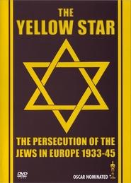 The Yellow Star: The Persecution of the Jews in Europe - 1933-1945 streaming