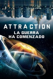 Ver Attraction: La guerra ha comenzado – 2017