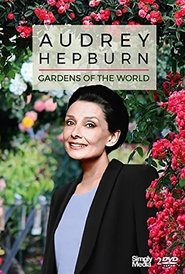 Gardens of the World with Audrey Hepburn (1993) Gardens of the World with Audrey Hepburn (1993)