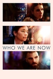 Who We Are Now 2017 Stream German HD