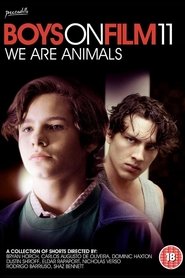 Boys on Film 11: We Are Animals Türkçe Dublaj Izle
