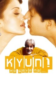 Kyun! Ho Gaya Na... (2004)