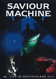 Poster Saviour Machine - Live in Deutschland 2002 2002