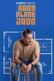 Afonso Padilha: Nada Planejado) Afonso Padilha: Nada Planejado (2023)