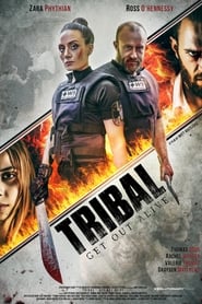Tribal: Get Out Alive film en streaming