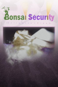 Bonsai Security (Dollyanna's Dream)