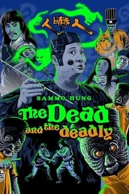 The Dead and the Deadly