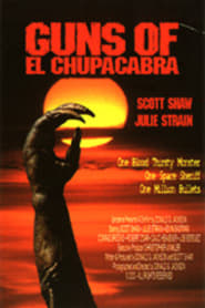 Poster Guns of El Chupacabra