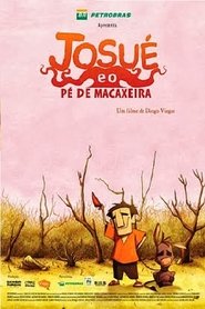Josué e o Pé de Macaxeira 2009 の映画をフル動画を無料で見る